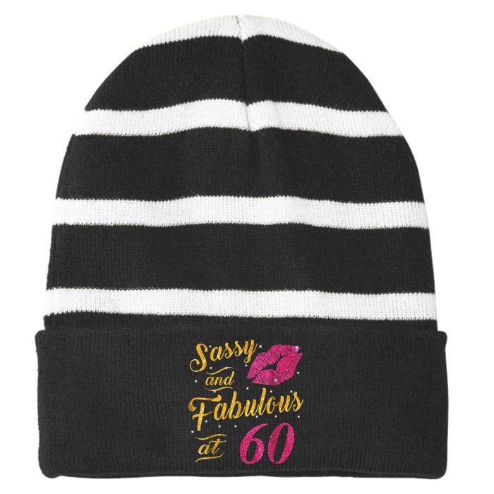 60th Birthday Gift Sassy And Fabulous 60 Year Old Striped Beanie with Solid Band