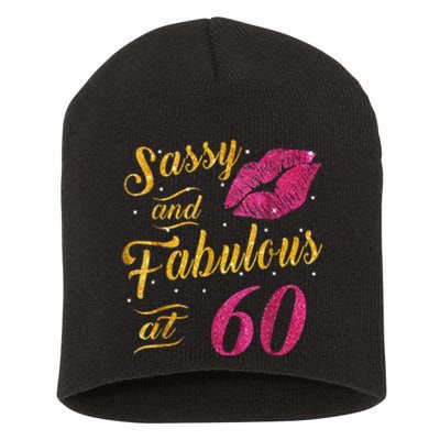 60th Birthday Gift Sassy And Fabulous 60 Year Old Short Acrylic Beanie