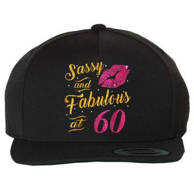 60th Birthday Gift Sassy And Fabulous 60 Year Old Wool Snapback Cap