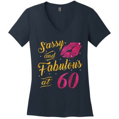 60th Birthday Gift Sassy And Fabulous 60 Year Old Women's V-Neck T-Shirt