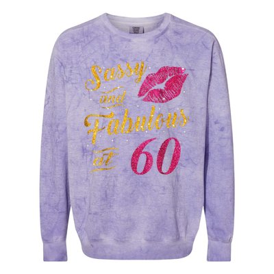 60th Birthday Gift Sassy And Fabulous 60 Year Old Tee Colorblast Crewneck Sweatshirt