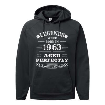 60th Birthday Gift Vintage Legends Born In 1963 60 Years Old Performance Fleece Hoodie