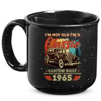 60th Birthday Im Not Old Im A Classic 1965 Custom Built 15oz Campfire Ceramic Mug