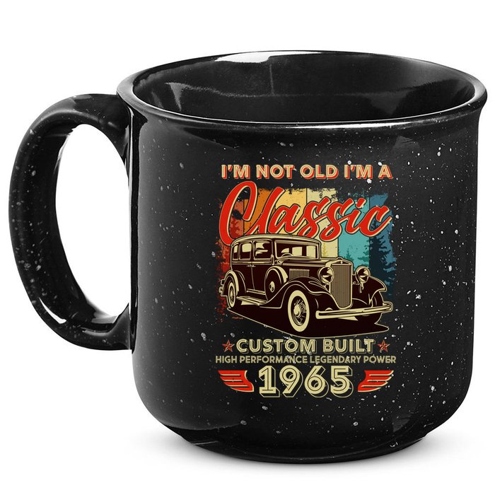 60th Birthday Im Not Old Im A Classic 1965 Custom Built 15oz Campfire Ceramic Mug