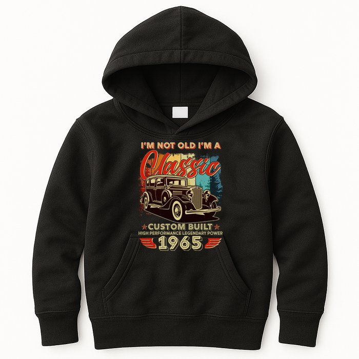 60th Birthday Im Not Old Im A Classic 1965 Custom Built Kids Hoodie