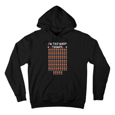 65th Birthday IM This Many Trumps For Trump Supporter Tall Hoodie