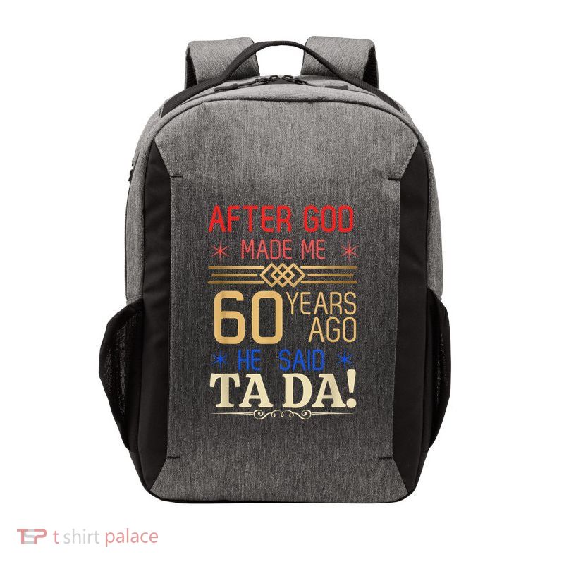 60th Birthday I God Said Ta Da! I 60 Year Old Vector Backpack