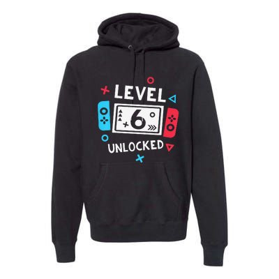 6th Birthday Level 6 Unlocked Video Game Party Premium Hoodie