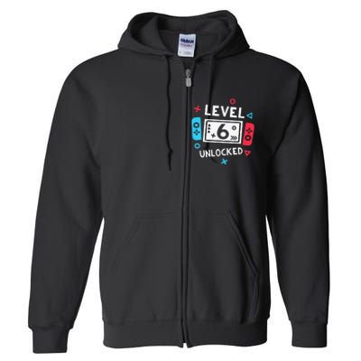 6th Birthday Level 6 Unlocked Video Game Party Full Zip Hoodie