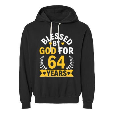 64th Birthday Man Woman Blessed By God For 64 Years Garment-Dyed Fleece Hoodie