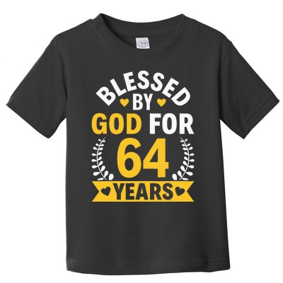 64th Birthday Man Woman Blessed By God For 64 Years Toddler T-Shirt