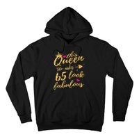 65th Birthday Party Gifts 65 Year Old Wo Queen Hoodie