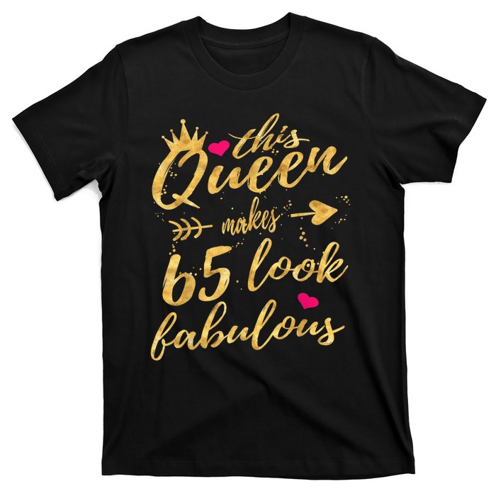 65th Birthday Party Gifts 65 Year Old Wo Queen T-Shirt