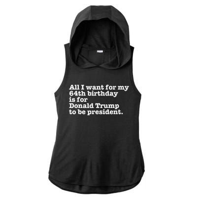 64th Birthday Pro Donald Trump President Funny Gag Gift Joke Ladies PosiCharge Tri-Blend Wicking Draft Hoodie Tank