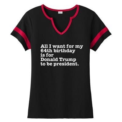 64th Birthday Pro Donald Trump President Funny Gag Gift Joke Ladies Halftime Notch Neck Tee