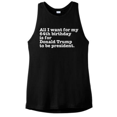 64th Birthday Pro Donald Trump President Funny Gag Gift Joke Ladies PosiCharge Tri-Blend Wicking Tank