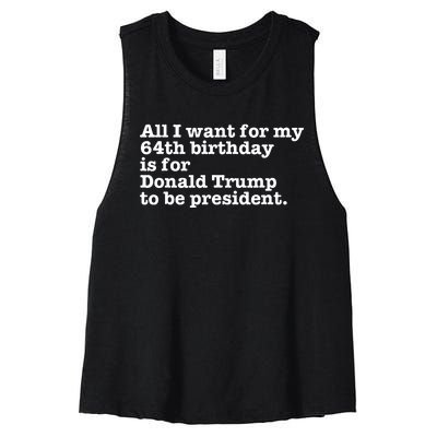 64th Birthday Pro Donald Trump President Funny Gag Gift Joke Women's Racerback Cropped Tank