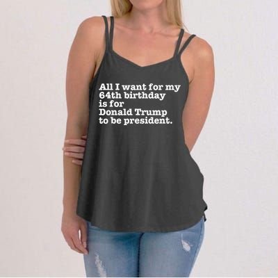 64th Birthday Pro Donald Trump President Funny Gag Gift Joke Women's Strappy Tank