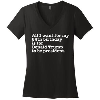 64th Birthday Pro Donald Trump President Funny Gag Gift Joke Women's V-Neck T-Shirt