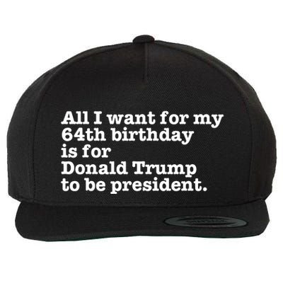 64th Birthday Pro Donald Trump President Funny Gag Gift Joke Wool Snapback Cap