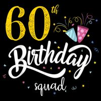 60th Birthday Squad 60 Party Crew Group Friends BDay Gift 16 in Basic Backpack