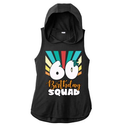 60th Birthday Squad 60 Years Old Ladies PosiCharge Tri-Blend Wicking Draft Hoodie Tank