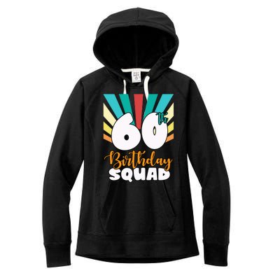 60th Birthday Squad 60 Years Old Women's Fleece Hoodie