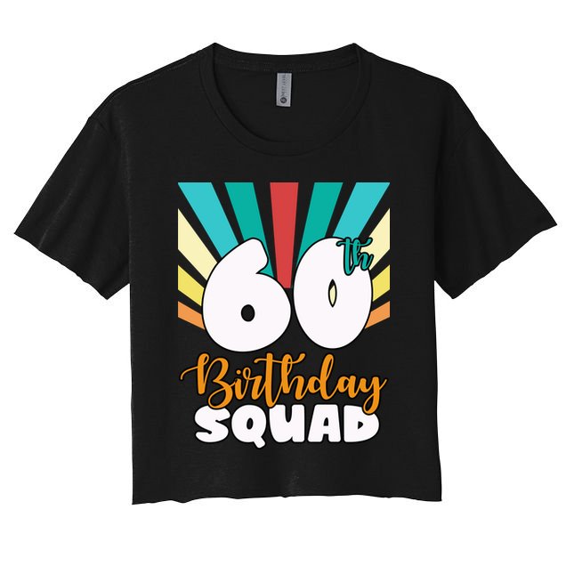 60th Birthday Squad 60 Years Old Crop Top
