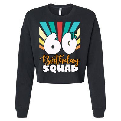 60th Birthday Squad 60 Years Old Cropped Pullover Crew