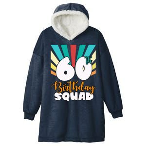 60th Birthday Squad 60 Years Old Hooded Wearable Blanket