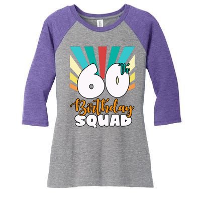 60th Birthday Squad 60 Years Old Women's Tri-Blend 3/4-Sleeve Raglan Shirt