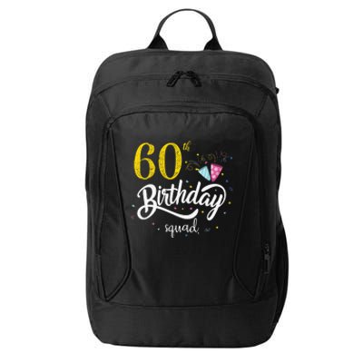 60th Birthday Squad 60 Party Crew Group Friends BDay Gift City Backpack