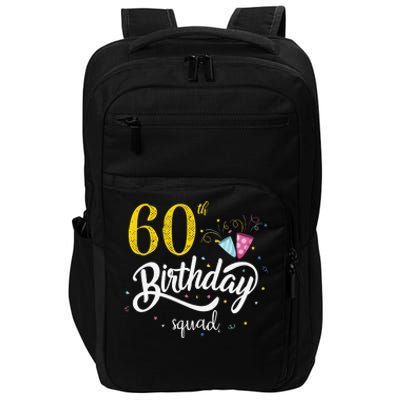 60th Birthday Squad 60 Party Crew Group Friends BDay Gift Impact Tech Backpack