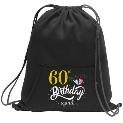 60th Birthday Squad 60 Party Crew Group Friends BDay Gift Sweatshirt Cinch Pack Bag