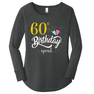 60th Birthday Squad 60 Party Crew Group Friends BDay Gift Women's Perfect Tri Tunic Long Sleeve Shirt