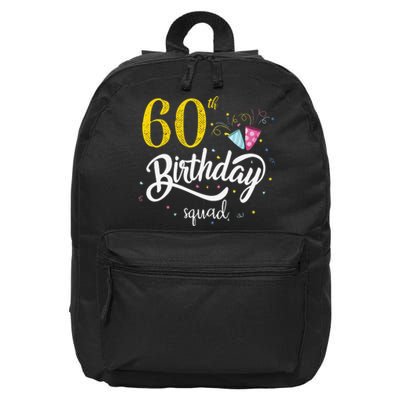 60th Birthday Squad 60 Party Crew Group Friends BDay Gift 16 in Basic Backpack