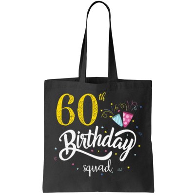 60th Birthday Squad 60 Party Crew Group Friends BDay Gift Tote Bag