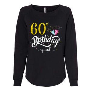 60th Birthday Squad 60 Party Crew Group Friends BDay Gift Womens California Wash Sweatshirt