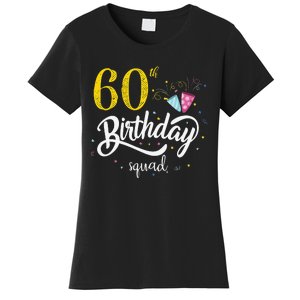 60th Birthday Squad 60 Party Crew Group Friends BDay Gift Women's T-Shirt