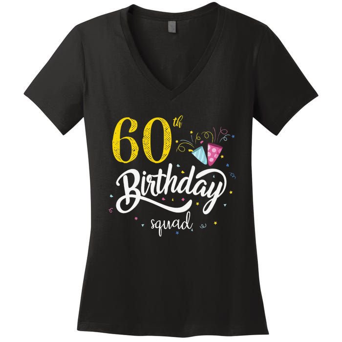 60th Birthday Squad 60 Party Crew Group Friends BDay Gift Women's V-Neck T-Shirt