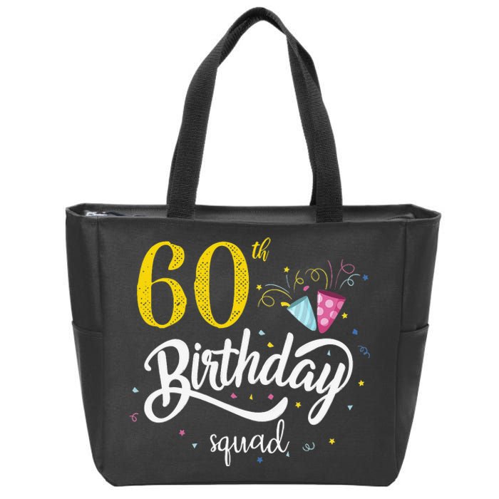 60th Birthday Squad 60 Party Crew Group Friends BDay Gift Zip Tote Bag