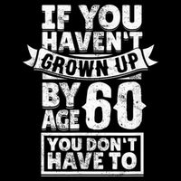 60th Birthday Saying - Hilarious Age 60 Grow Up Fun Gag Gift Drawstring Bag