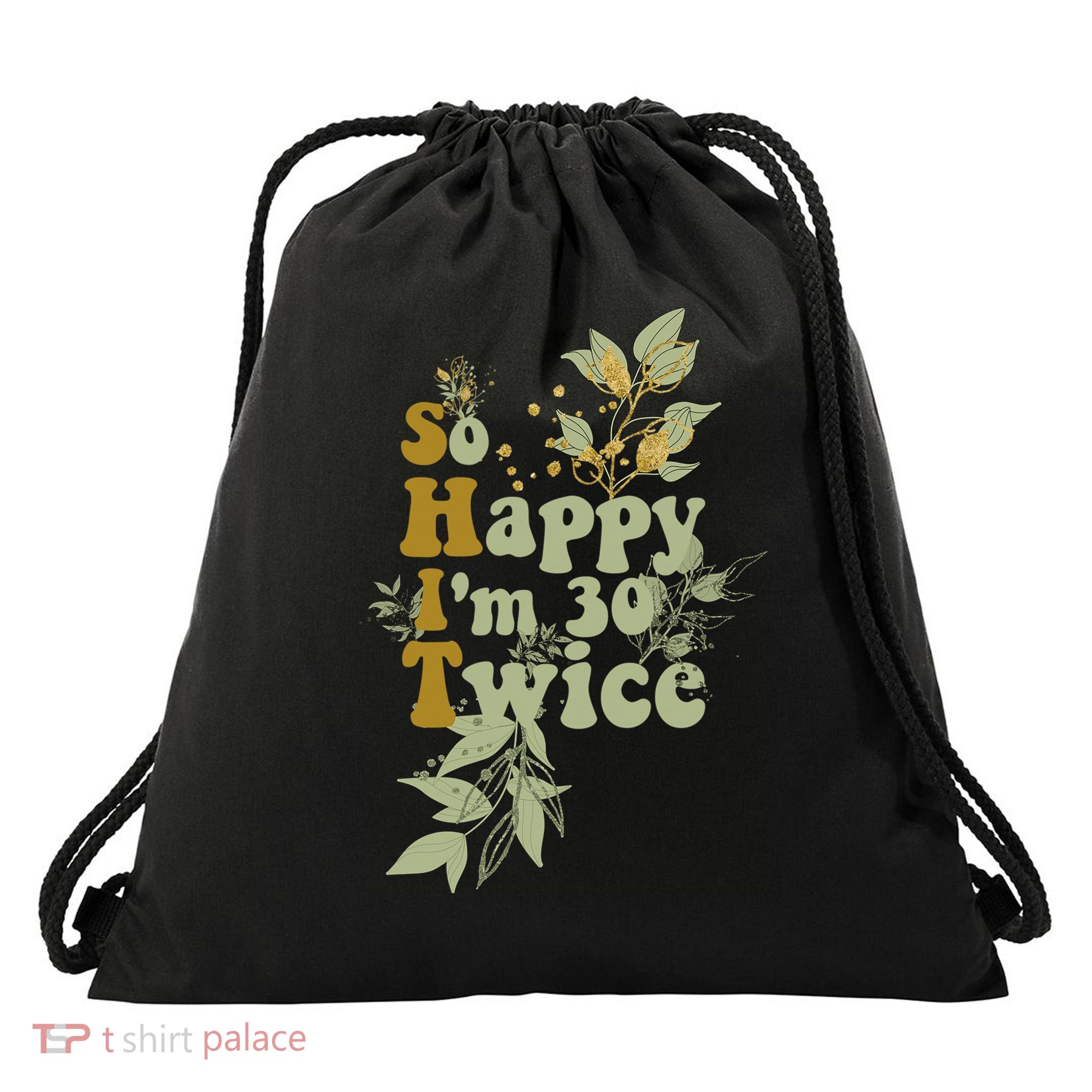 60th Birthday So Happy I'M 30 Twice Jokes 60 Birthday Drawstring Bag