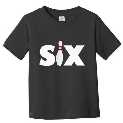 6th Birthday Six 6 Years Old Bowling Party 2013 Birthday Toddler T-Shirt