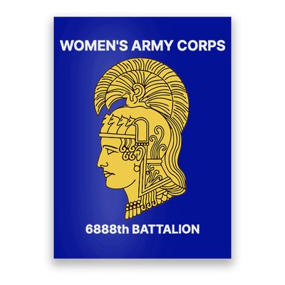 6888th Battalion Six Triple Eighth Black Female Wwii Heroes Poster