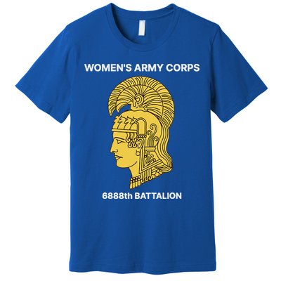 6888th Battalion Six Triple Eighth Black Female Wwii Heroes Premium T-Shirt