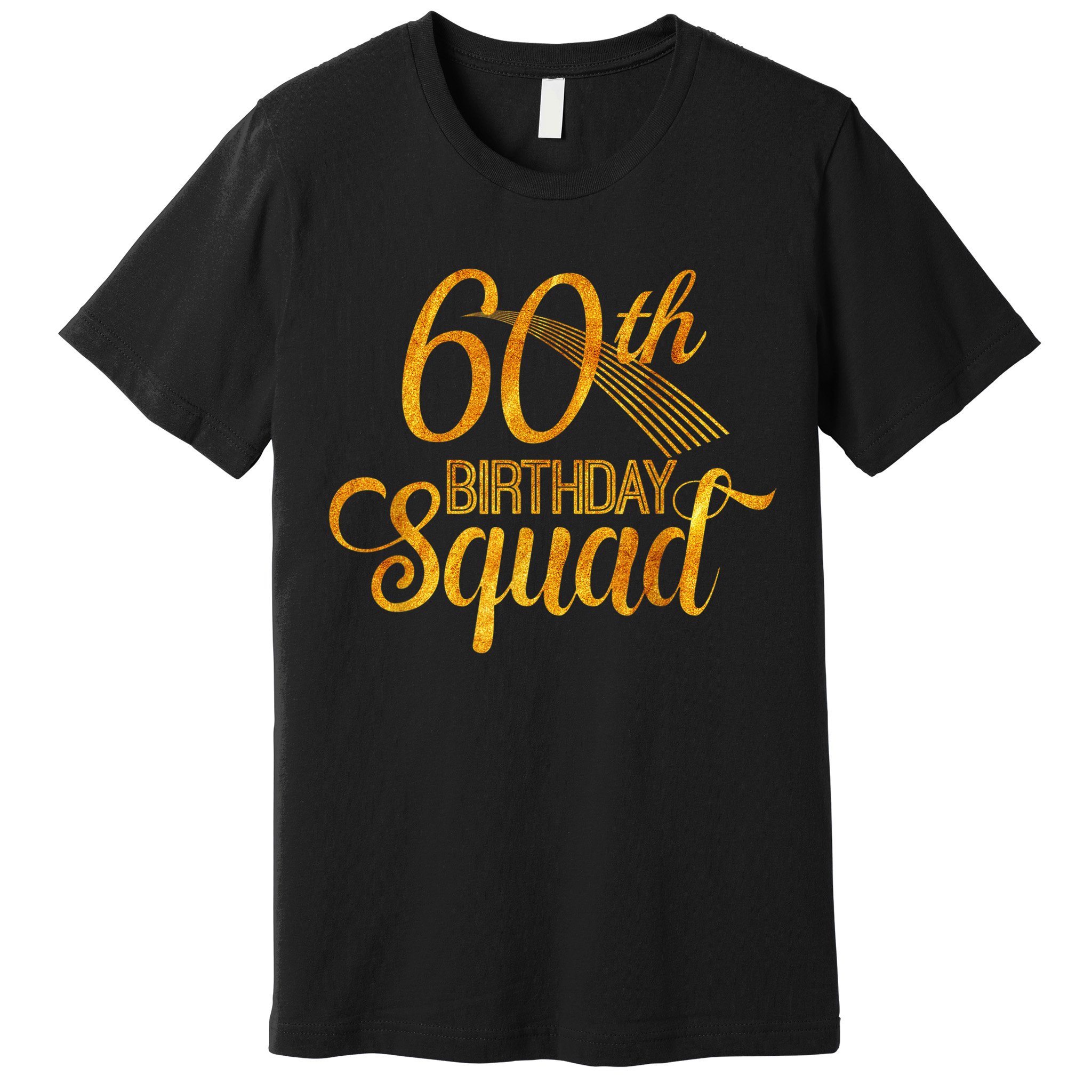 60th Birthday Squad Party Bday Yellow Gold Premium T-Shirt