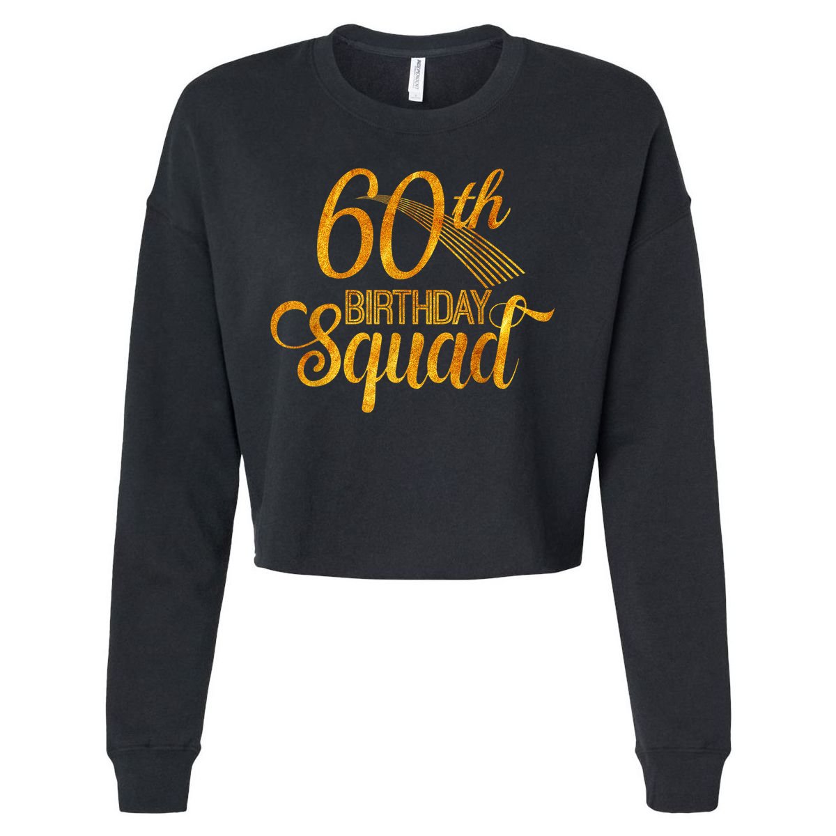 60th Birthday Squad Party Bday Yellow Gold Cropped Pullover Crew
