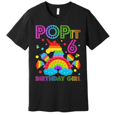 6th Birthday Unicorn Fidget Pop It Birthday 6 Year Old Premium T-Shirt