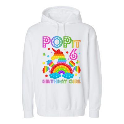 6th Birthday Unicorn Fidget Pop It Birthday 6 Year Old Garment-Dyed Fleece Hoodie